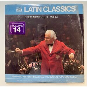 Time Life Latin Classics Great Moments of Music Vol 14 Arthur Fiedler Vinyl LP